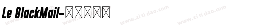 Le BlackMail字体转换